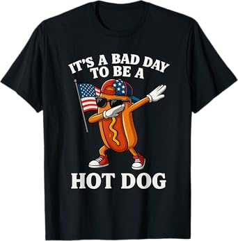 It’s A Bad Day To Be A Hotdog Cool Hot Dog 4th Of july T-Shirt for Men Women