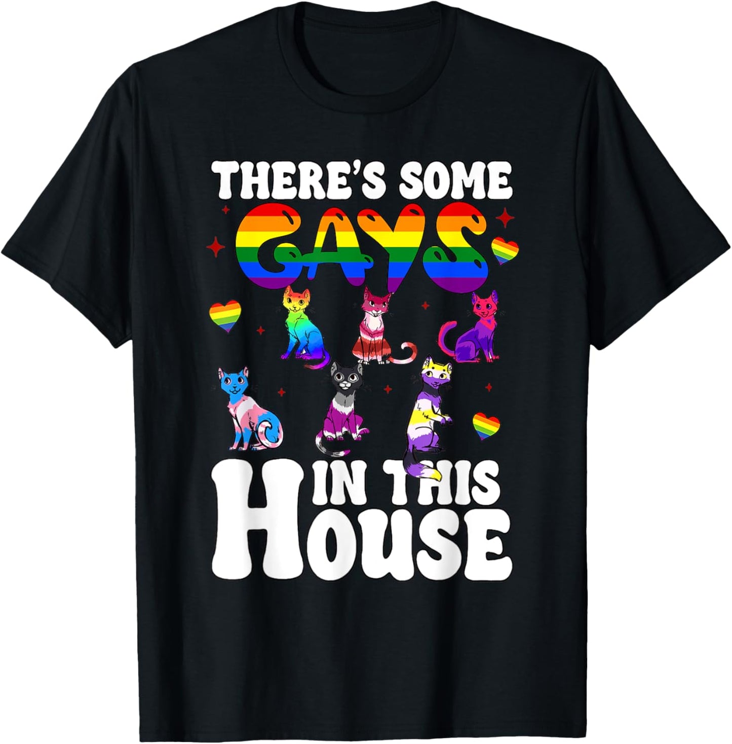 There's Some Gays In This House Cats Gays Pride Month T-Shirt