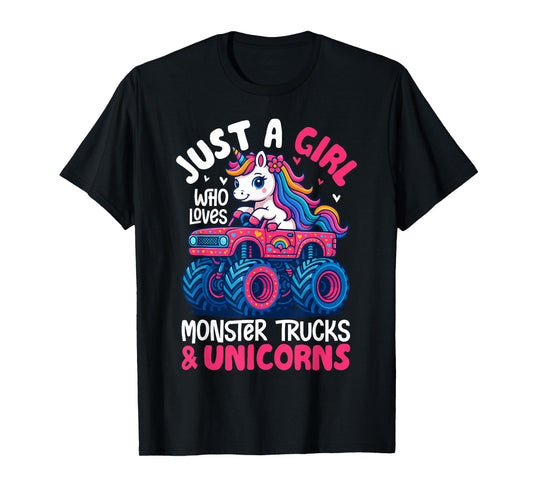 Just a Girl Who Loves Monster Trucks and Unicorns T-Shirt