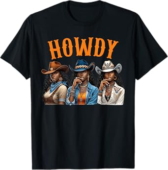 Howdy Western Rodeo Melanin Black Cowgirl African American T-Shirt