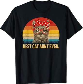 Best Cat Aunt Ever Family TShirt Retro Vintage Cat Aunt Gift T-Shirt for Men Women