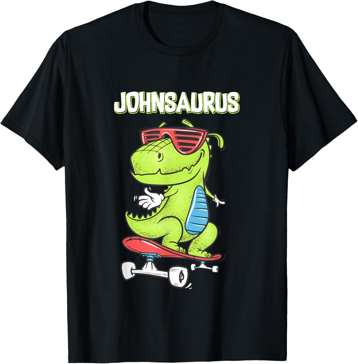 JOHNSAURUS shirt name birthday gift dinosaur t rex T-Shirt