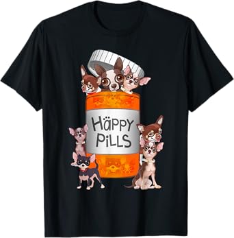 Happy Pills Chihuahua T-shirt T-Shirt