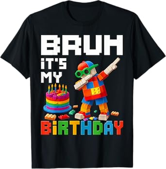 Bruh Its My Birthday Master Builder Block Brick Men Boy Kid T-Shirt