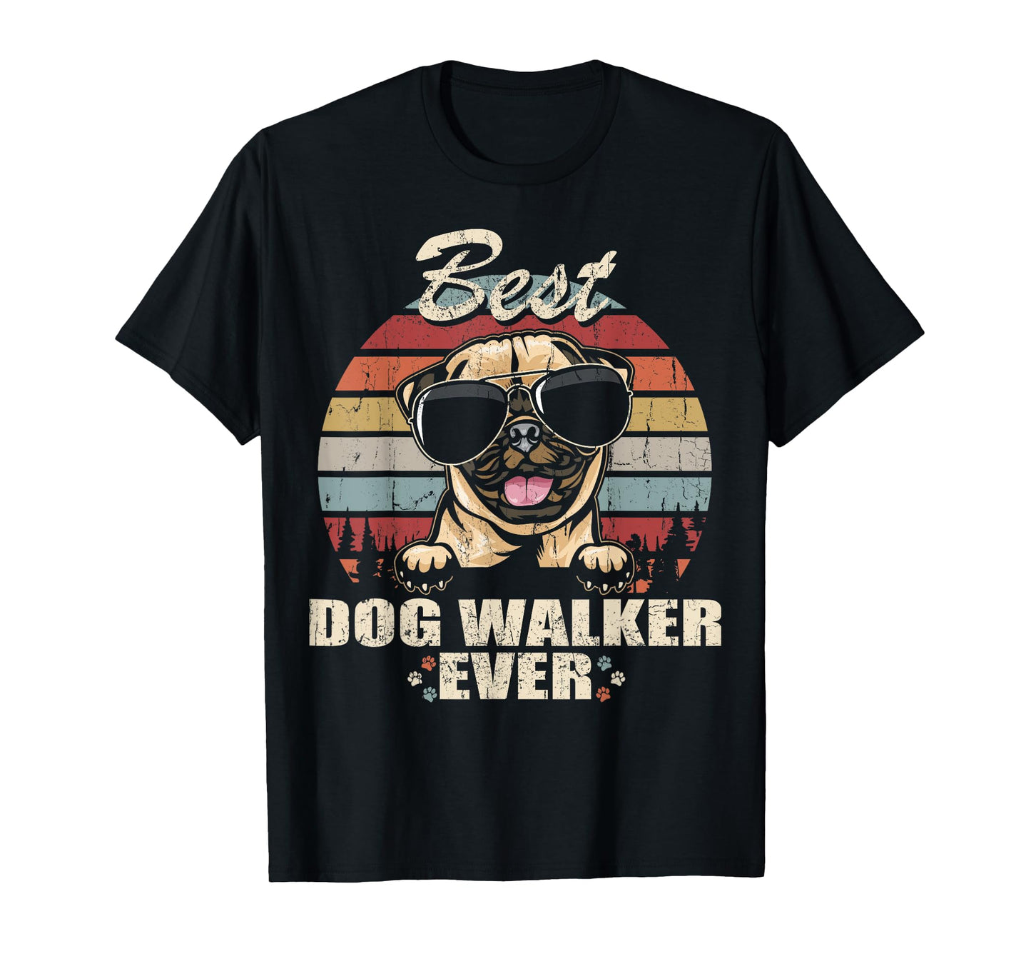 Pug Best Dog Walker Ever Funny Quote Vintage T-Shirt for Men Women Kids