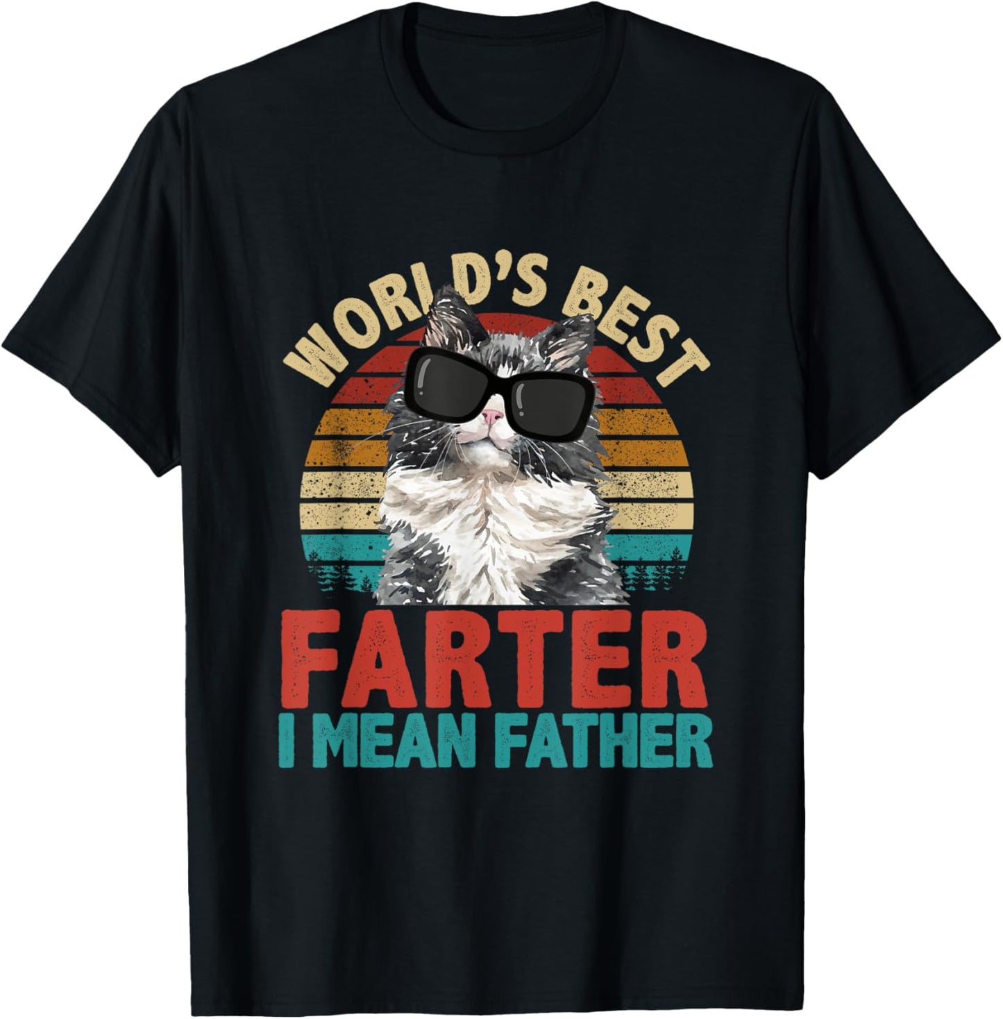 World's Best Farter I Mean Father Cat Dad Fathers Day T-Shirt
