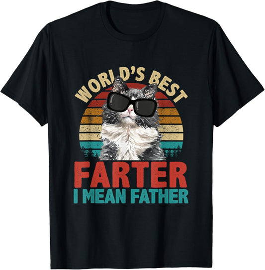 World's Best Farter I Mean Father Cat Dad Fathers Day T-Shirt
