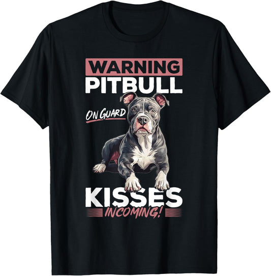 Pitbull Terrier Dog Breed Warning: Pitbull on guard, kisses T-Shirt