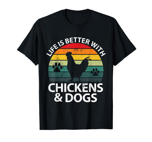 Life Is Better With Chickens & Dogs Women Girls Farmer T-Shirt
