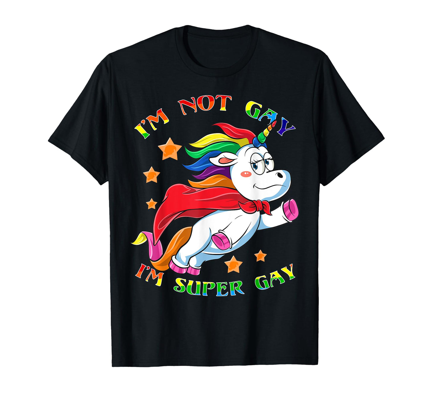 Unicorn Pride LGBT Ich bin nicht schwul Ich bin super schwul T-Shirt