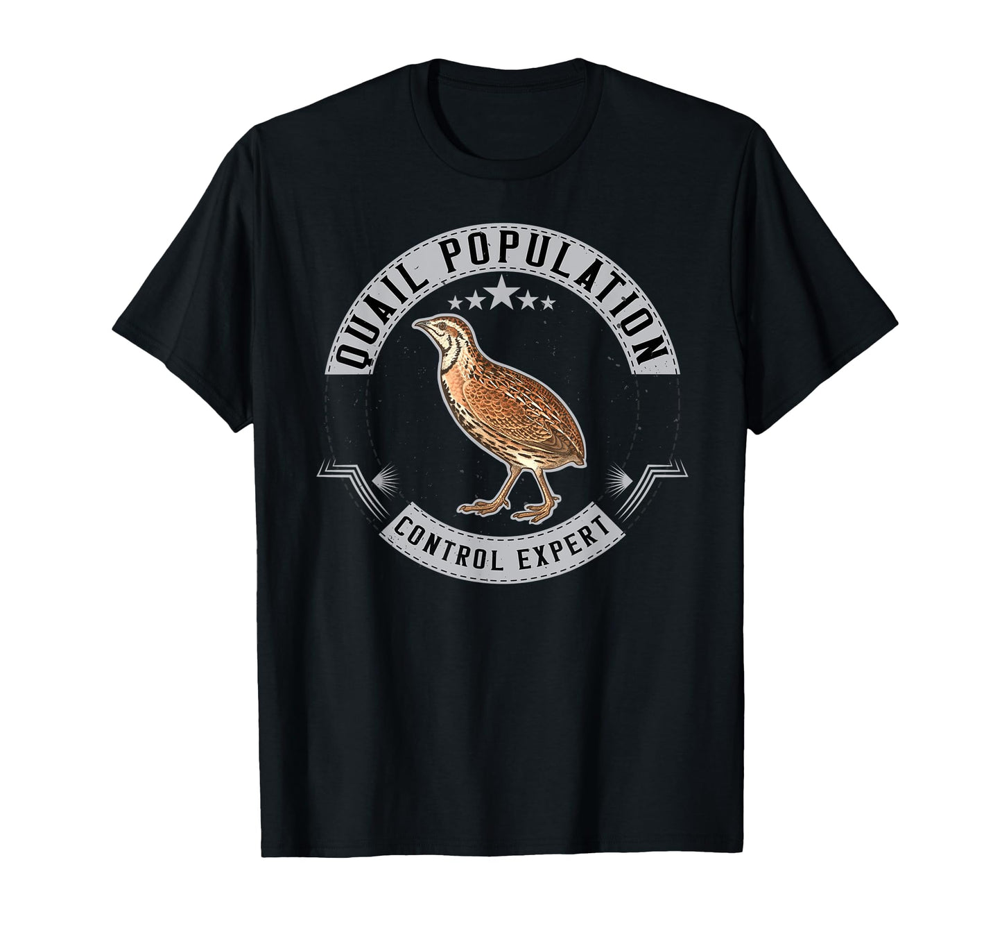Quail Population Control Expert Funny Quails Hunting Hunter T-Shirt