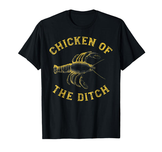 Crawfish Chicken Ditch Retro Cajun Food Gift Shirt T-Shirt