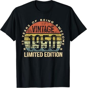 Vintage 1950 Limited Edition 75-Year-Old Gifts 75th Birthday T-Shirt