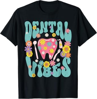 Retro Groovy Dental Vibe Hygienist Dentist Assistant Hygiene T-Shirt