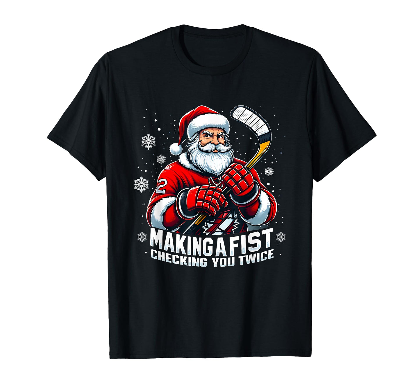 Xmas Santa Hockey Players Making A Fist Checking Your Twice T-Shirt
