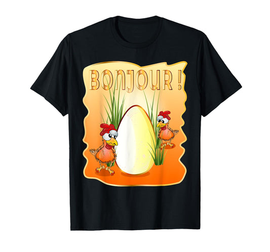 FRENCH CHICKEN HAPPY EASTER EGGS GREETINGS BONJOUR FRANCE T-Shirt