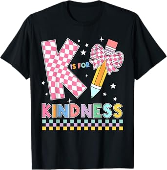 K Is For Kindness Cute Pencil Bow Teacher Be Kind T-Shirt