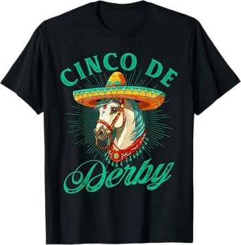 Derby De Mayo Party Lets Fiesta Horse Race Cinco de Mayo T-Shirt