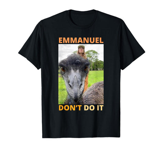Funny Ostrich Meme Emmanuel Dont Do It Retro Vintage Emu T-Shirt