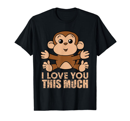 Monkey I Love You This Much Valentine's Day Gift T-Shirt T-Shirt