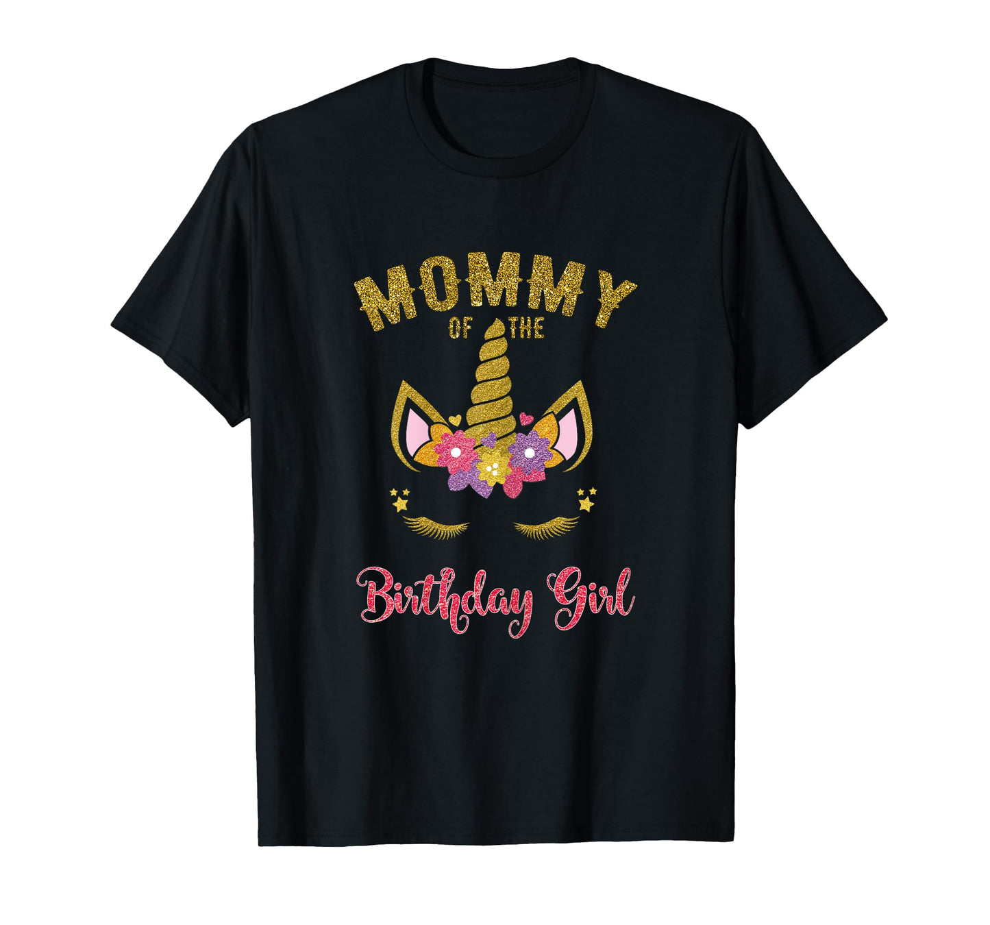 Mommy Of The Birthday Girl Unicorn Family Matching T-Shirt