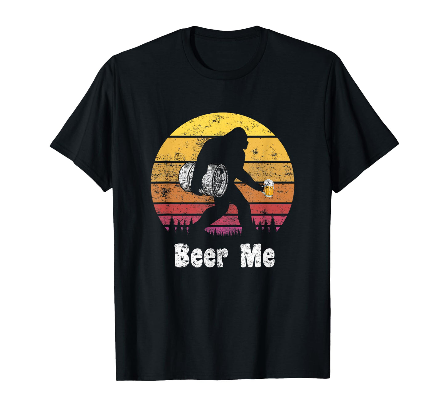 Bigfoot Loves Beer - Beer Me - Funny Bigfoot Beer Sasquatch T-Shirt