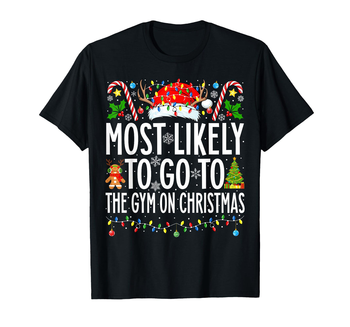 Most Likely To Go To Gym On Christmas Bodybuilding Xmas Gym T-Shirt