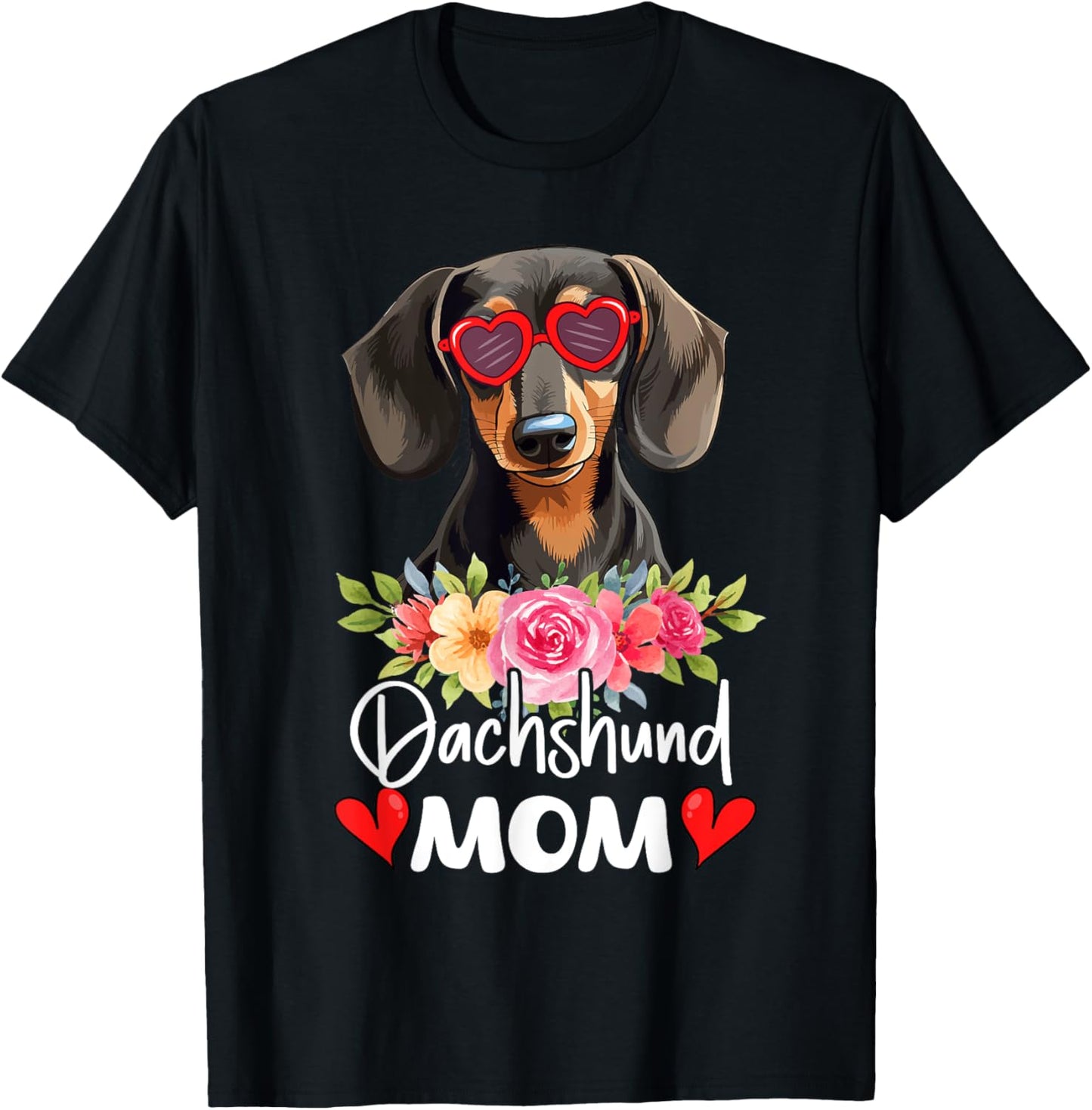 Dachshund Mom Mama Sunglasses Flower Dog Lover Owner Womens T-Shirt