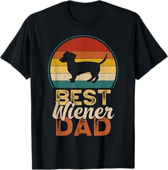 Best Wiener Dad, Father's Day, Dachshund Daddy T-Shirt