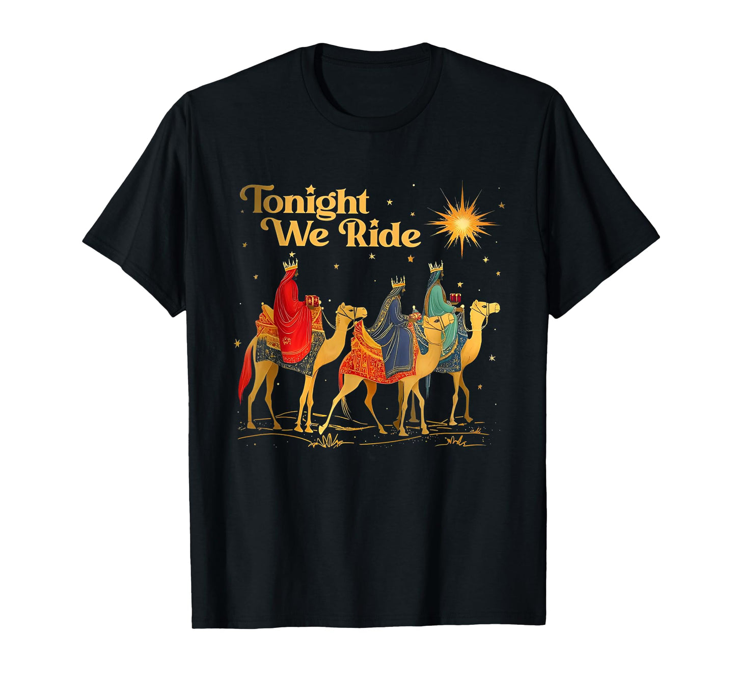Tonight We Christmas Ride Men With Camel Ride Christian T-Shirt