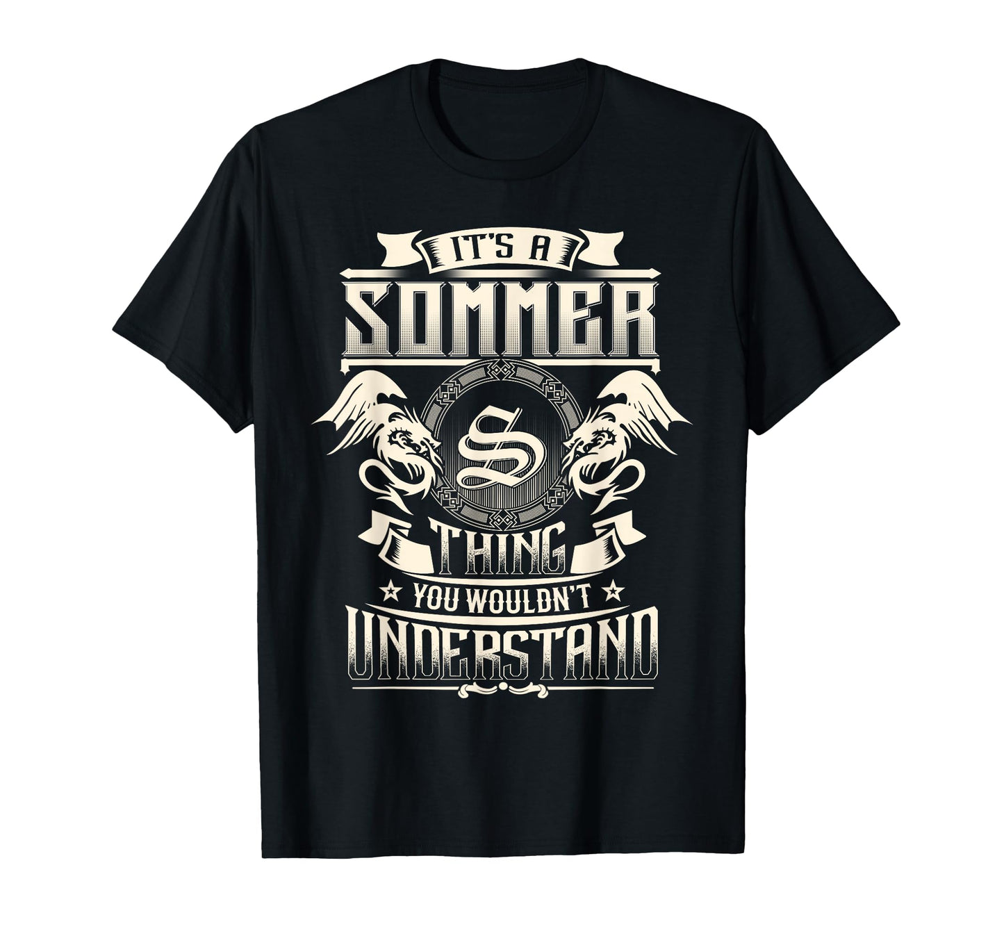 It's A SOMMER Thing You Wouldn't Understand Family Name T-Shirt