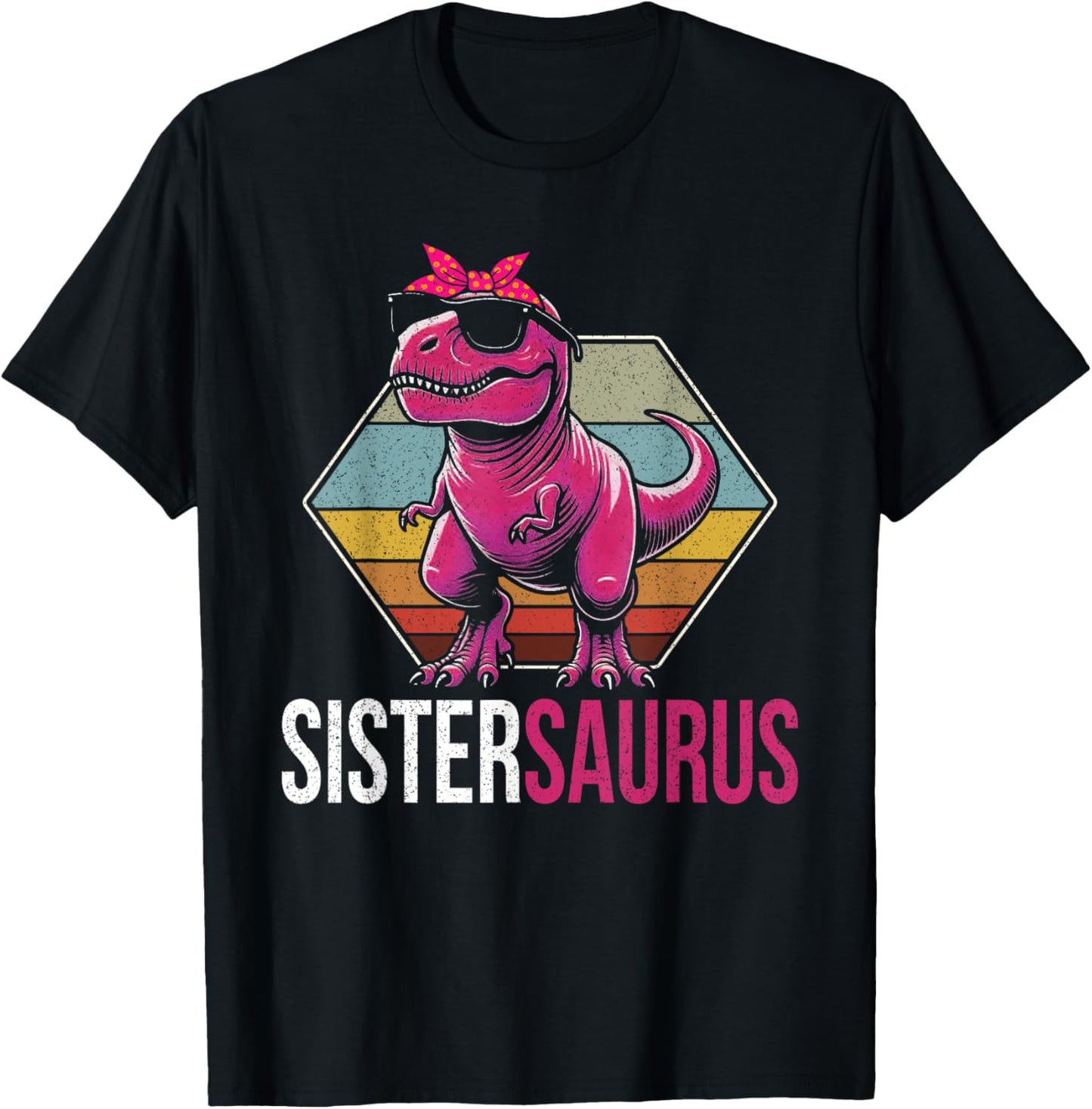Sistersaurus T Rex Dinosaur Sister Sibling Saurus Rex Funny T-Shirt