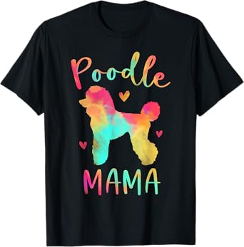 Poodle Mama Colorful Poodle Gifts Dog Mom Men Women Girls Kids T-Shirt