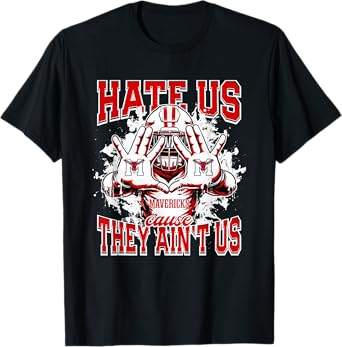 Marshall Mavericks Logo Hate Us Cause They Ain't HS T-Shirt