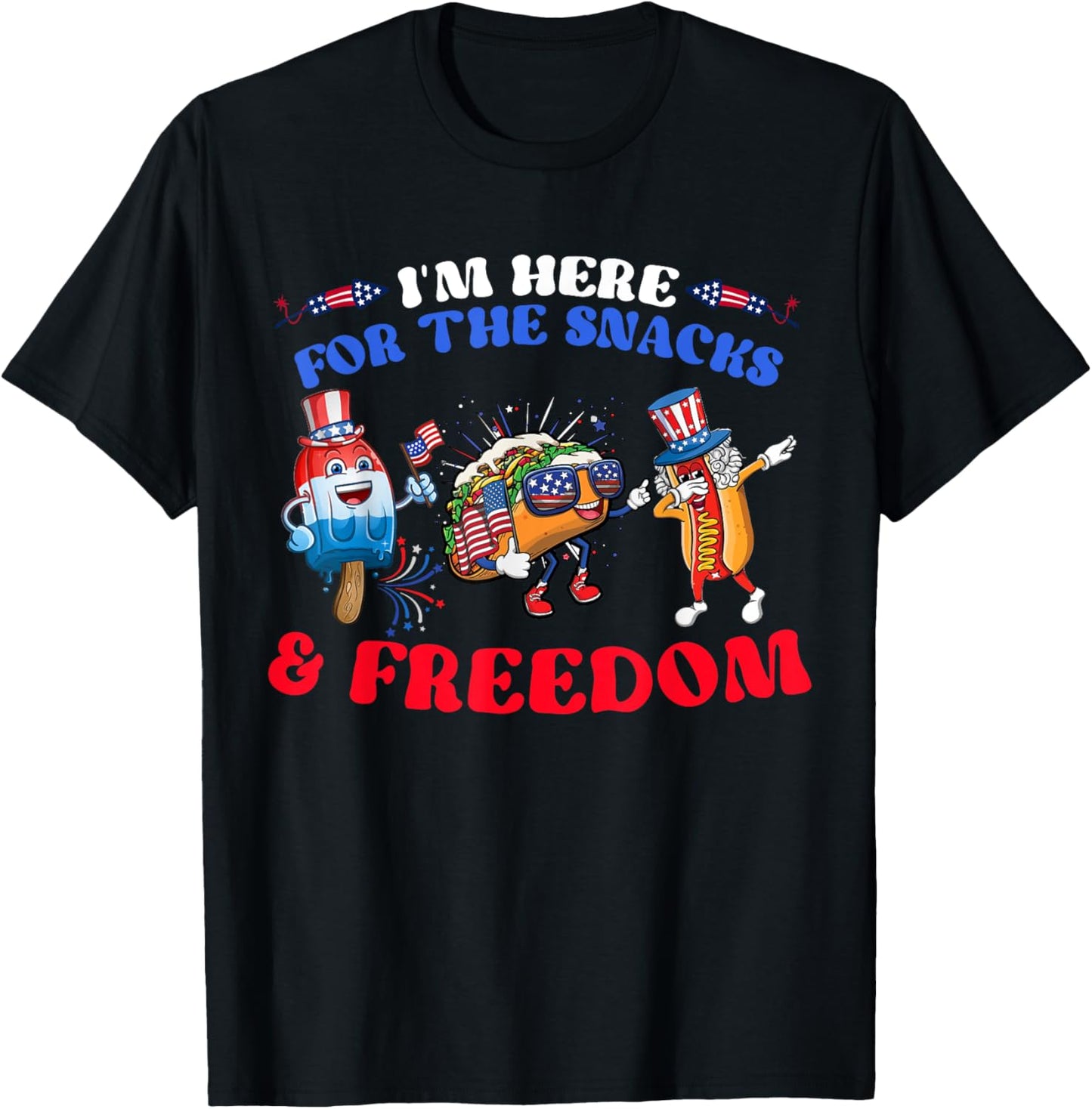 I'm Here For The Snacks And Freedom Boy Girl Kid 4th Of July T-Shirt