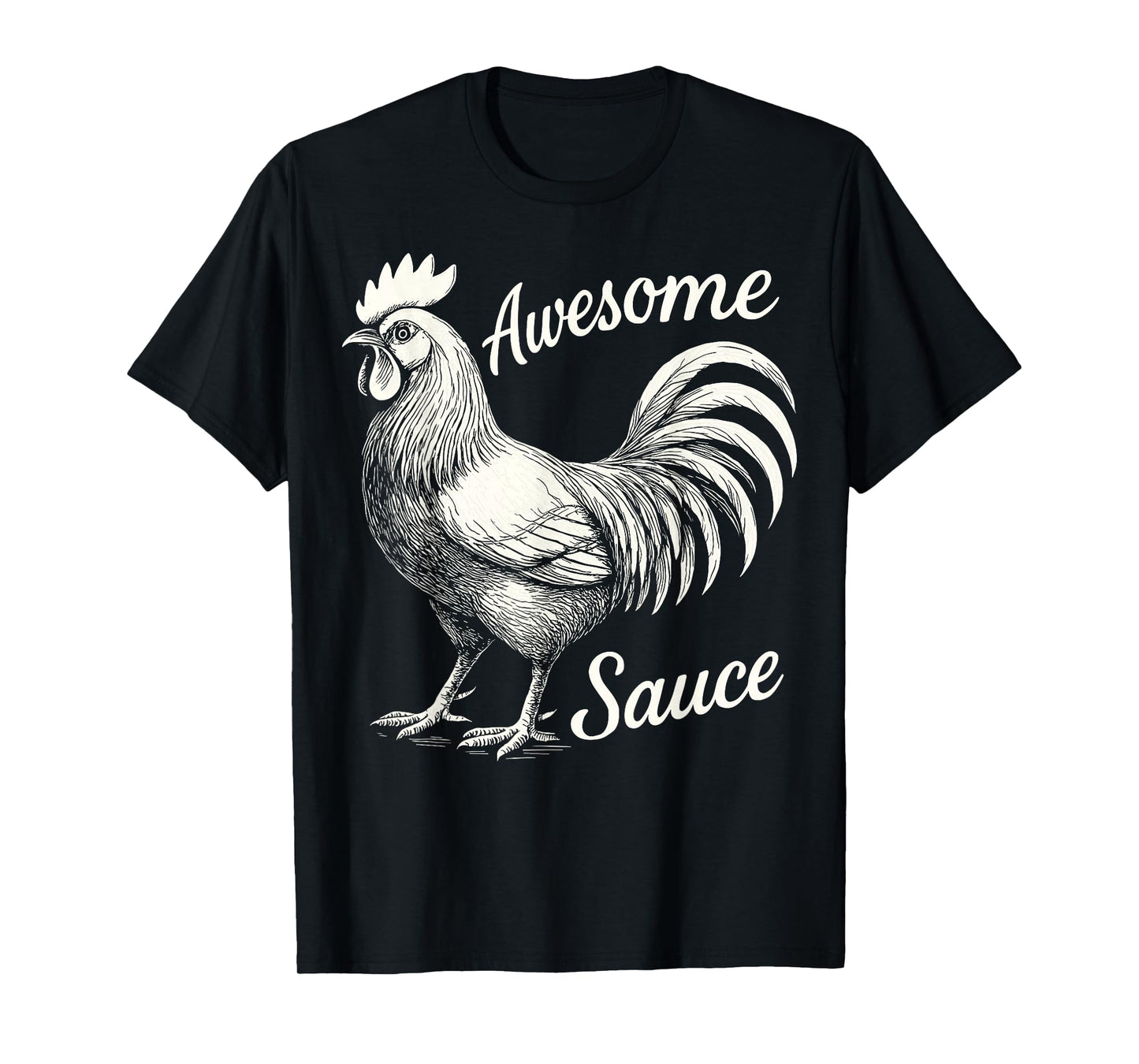 Awesome Sauce Rooster, Hot Sauce Cock Male Chicken T-Shirt