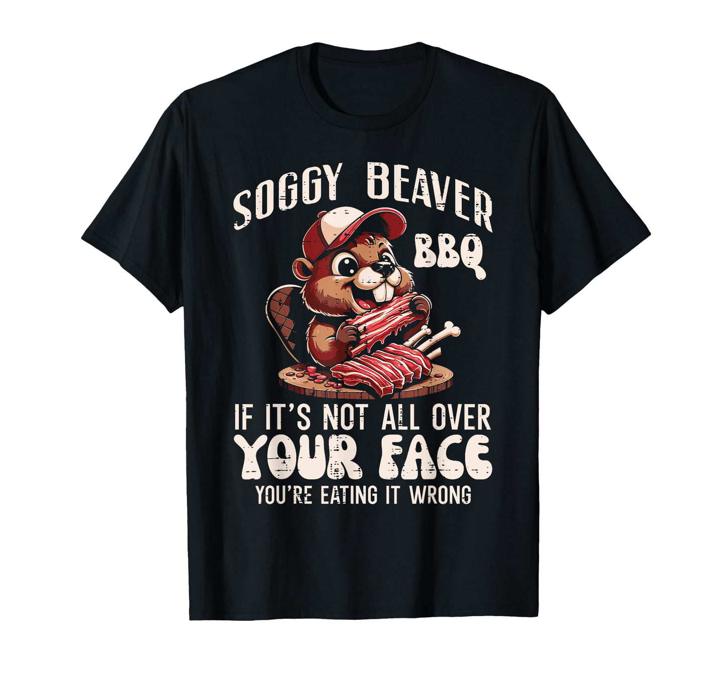 Soggy Beaver Bbq Funny Barbecue Grill Master Humor Dad Men T-Shirt
