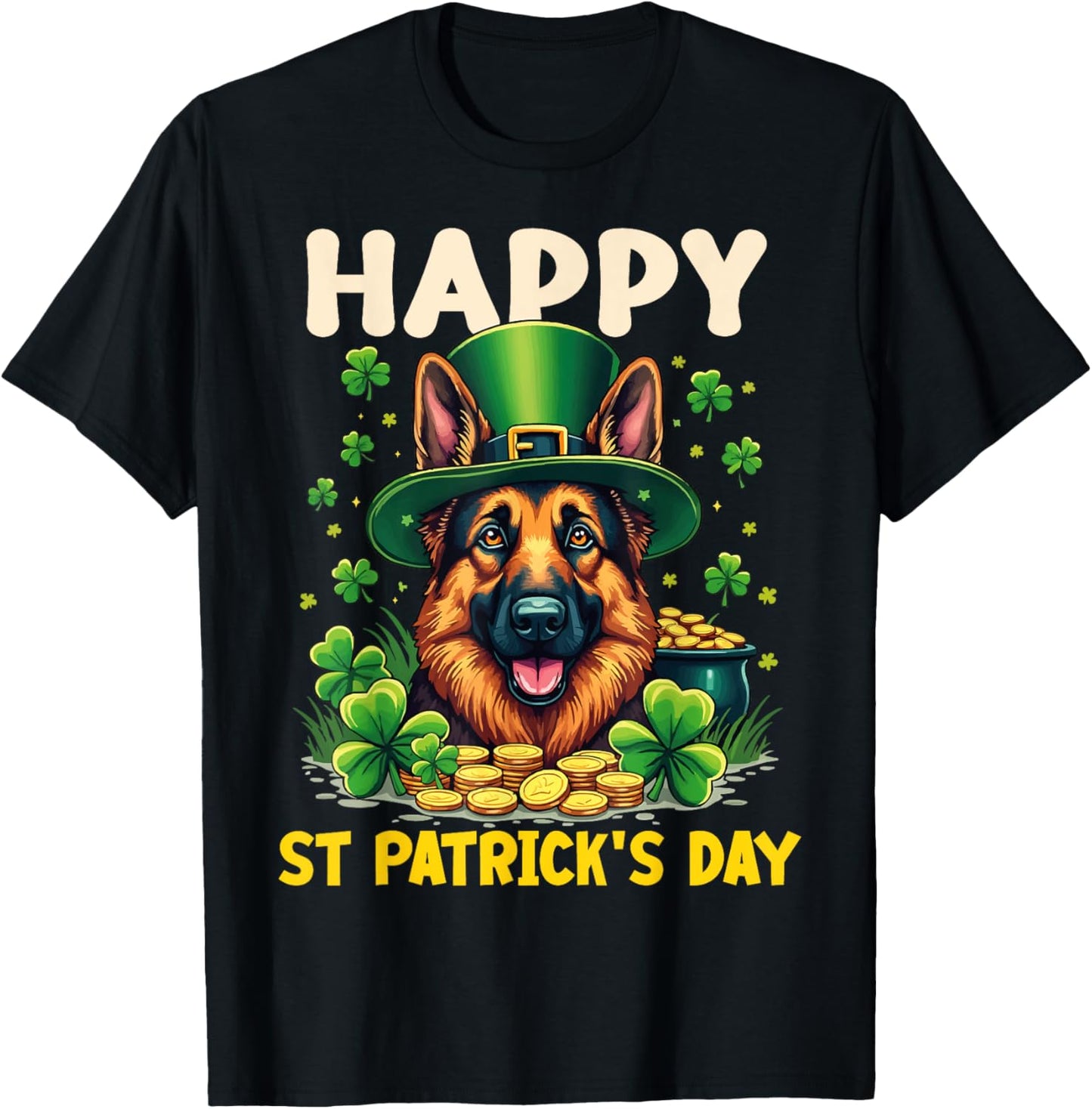 Happy St Patrick's Day German Shepherd Dog Lover St Patricks T-Shirt