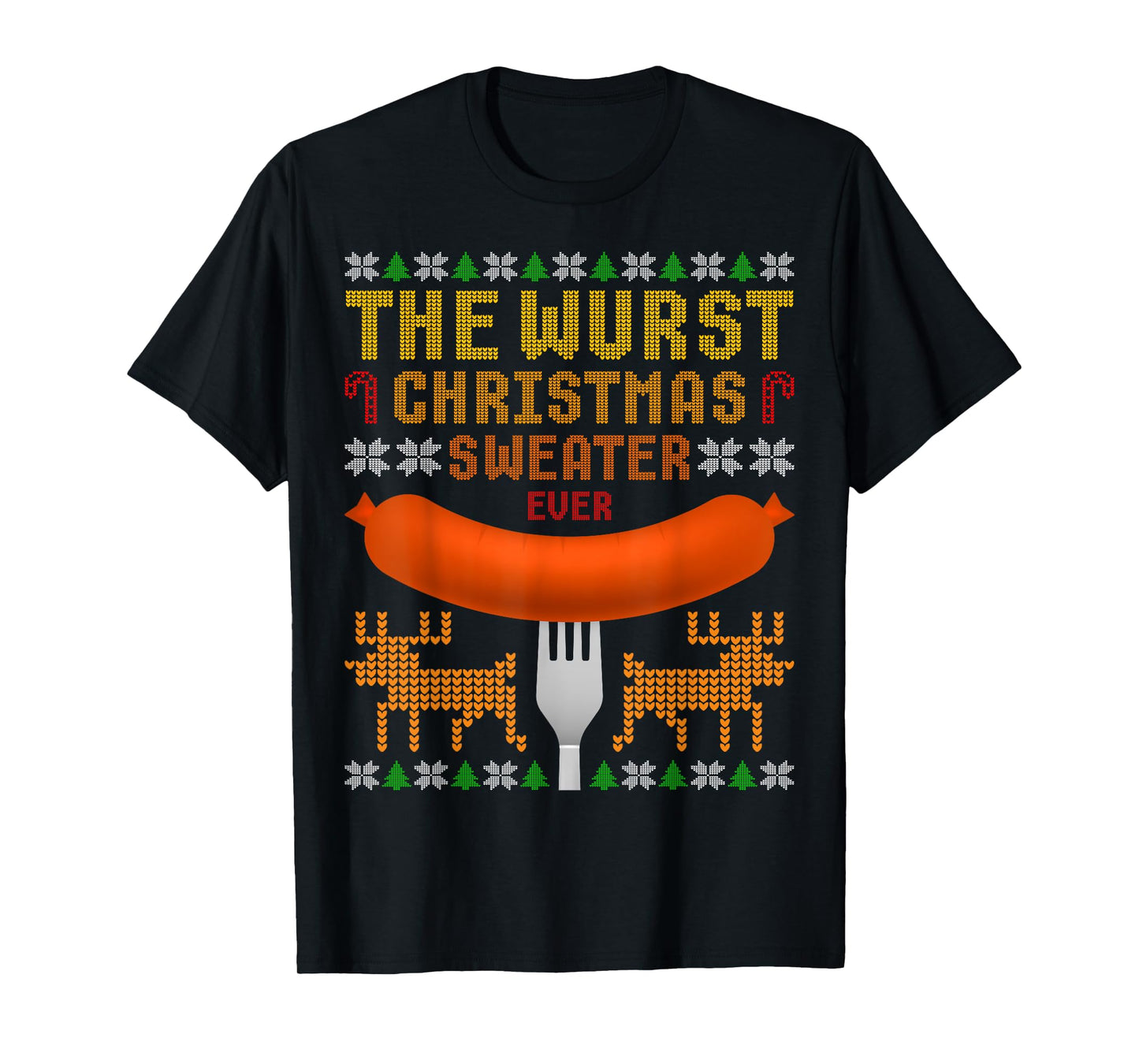 The Wurst Christmas Sweater Ever. Ugly Christmas Sweater T T-Shirt