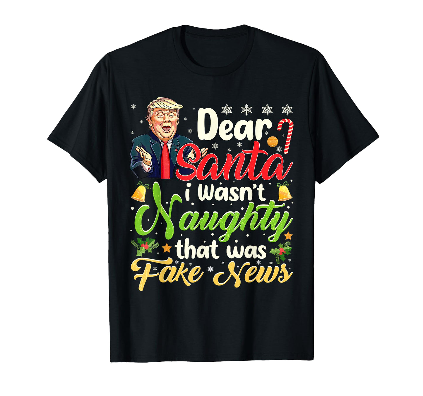 Christmas Trump Dear Santa Fake News Funny Xmas Men Women T-Shirt