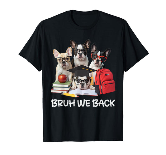 Funny Back to School Cute French Bulldog Puppy Dogs Lovers T-Shirt