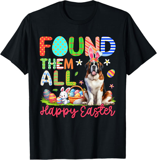 Found Them All Happy Easter Bunny St. Bernard Eggs Basket T-Shirt