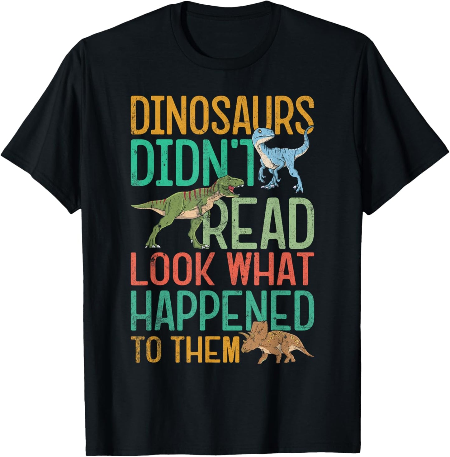 Dinosaurs Didnt Read Funny Book Lover Boys Kids Teacher T-Shirt
