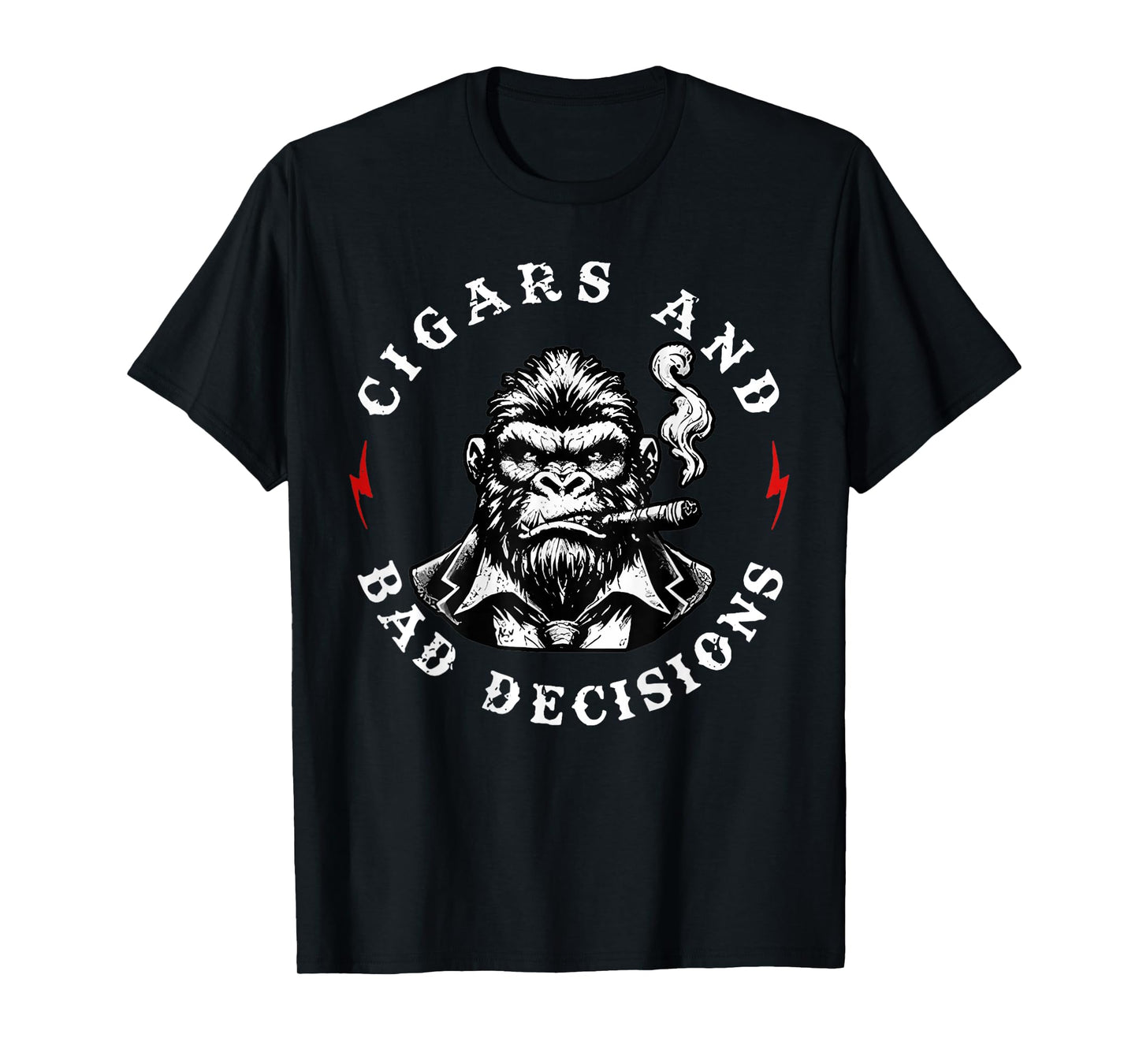 Funny Monkey Cigars And Bad Decisions (on back) T-Shirt