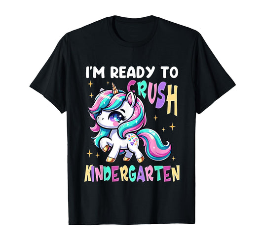 I'm Ready To Crush Kindergarten Unicorn Kinder Girls Kids T-Shirt