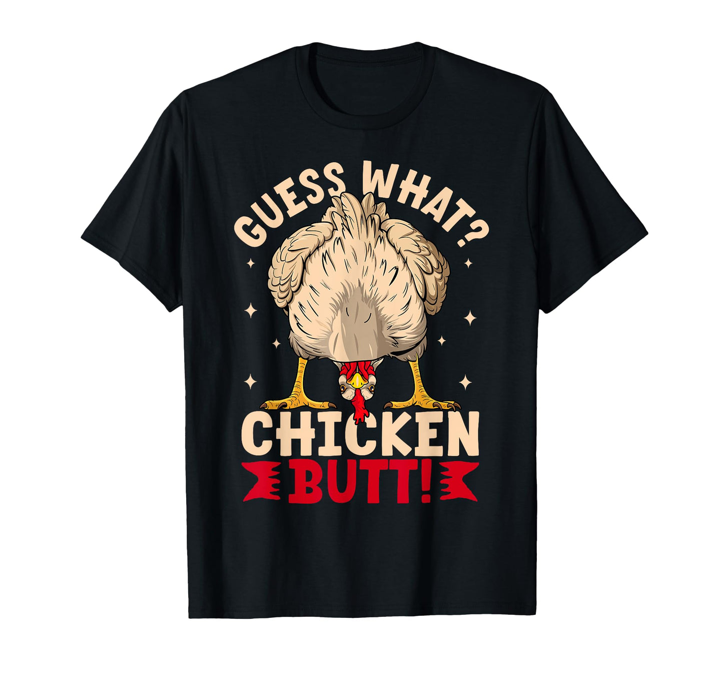 Funny Guess Chicken Design Funny Chicken Lovers T-Shirt