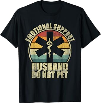 Emotional Support Husband Do Not Pet T-Shirt