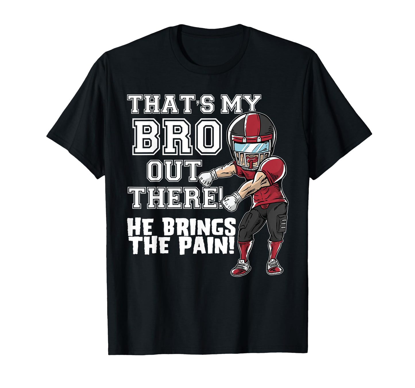 That's My Bro Out There Red Football Brother Sister T-Shirt