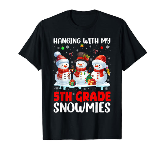 Chillin' With My 5th Grade Snowmies Xmas Teacher Students T-Shirt