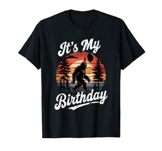 It's My Birthday Funny Bigfoot Sasquatch Bday Retro T-Shirt